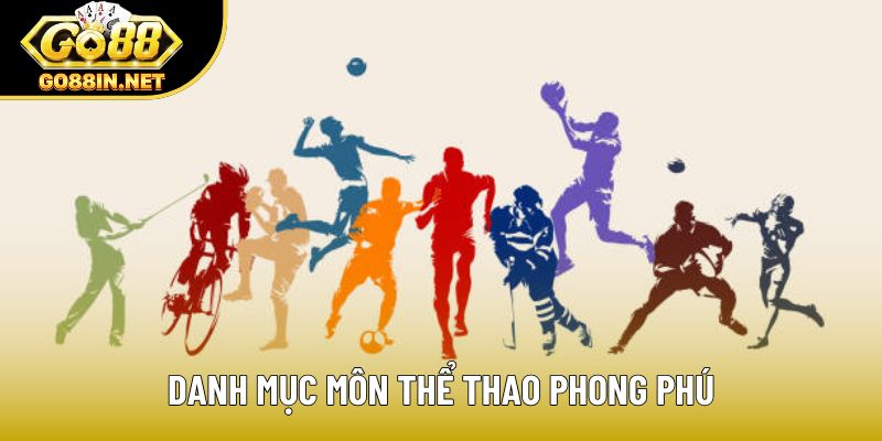 Danh mục môn thể thao phong phú
