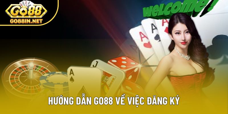 Hướng dẫn Go88 về việc đăng ký