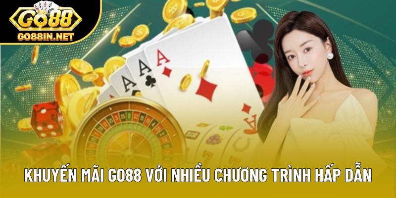 Khuyến mãi GO88 với nhiều chương trình hấp dẫn